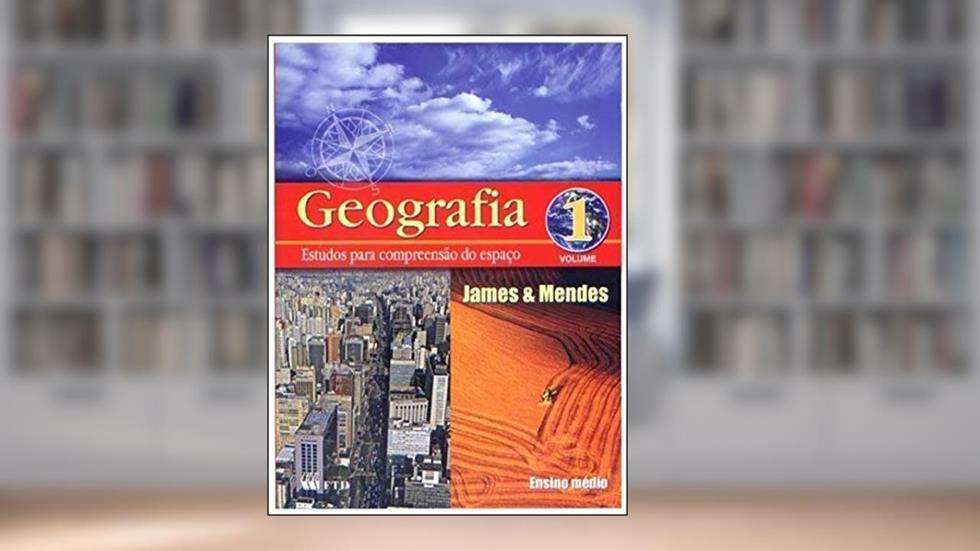 GEOGRAFIA ESTUDOS PARA COMPREENSAO DO ESPACO VL.1 COD.11637511, do autor James