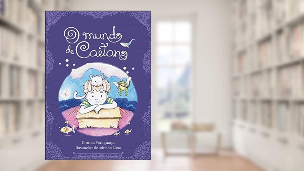 O Mundo de Caetano, do autor Gomez Paraguaçu