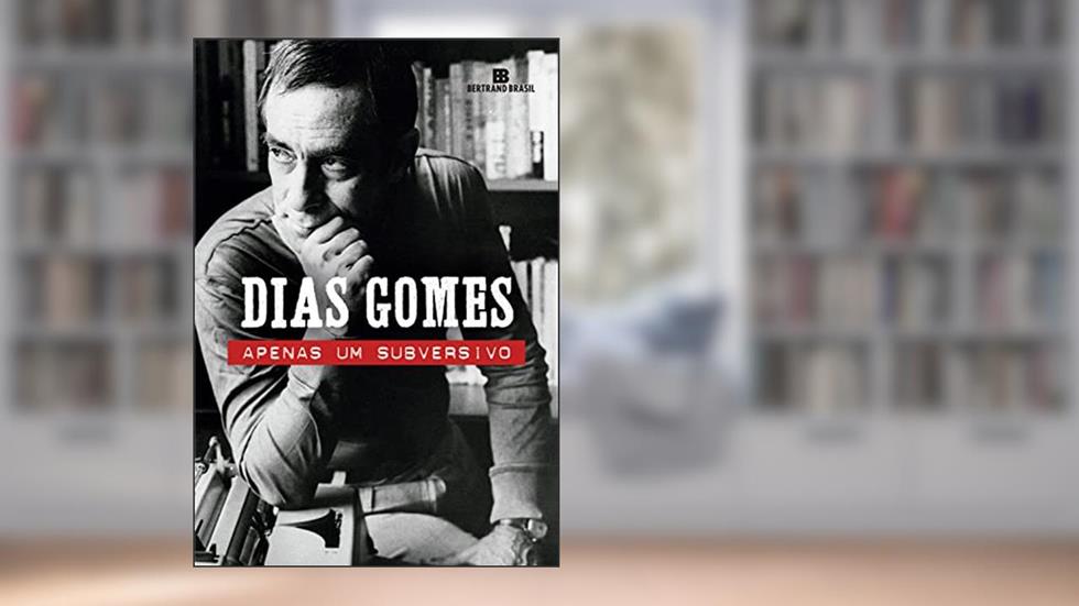 Apenas um subversivo, do autor Dias Gomes