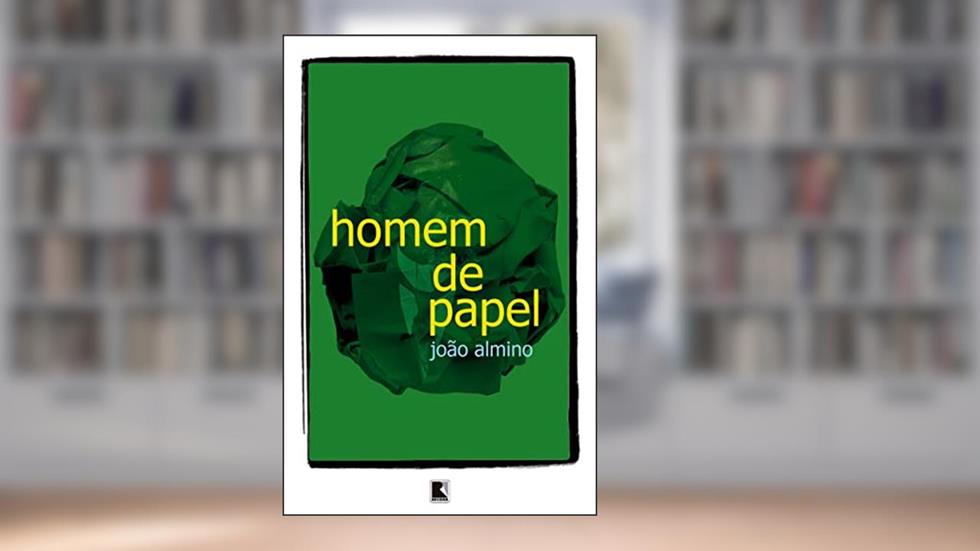 Homem de papel, do autor João Almino