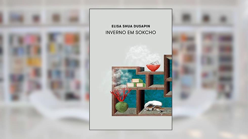 Inverno em Sokcho, do autor Elisa Shua Dusapin