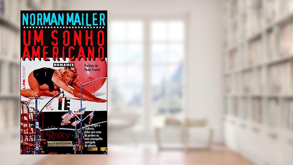 Um sonho americano, do autor Norman Mailer