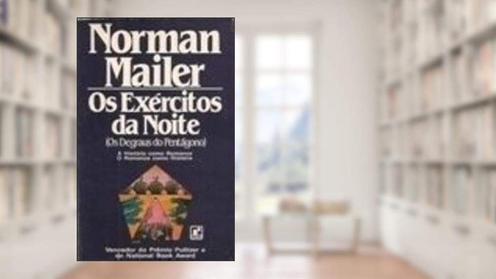 Exércites da Noite, do autor Norman Mailer