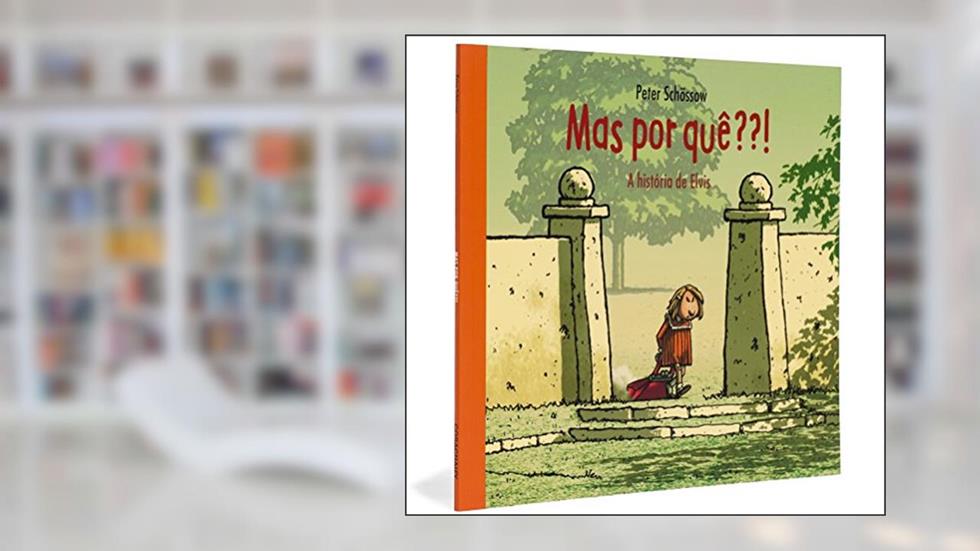 Mas Por Que?! - A História de Elvis, do autor Peter Schossow