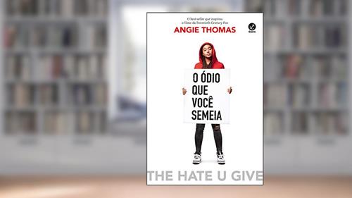 Capa de O ódio que você semeia, do autor Angie Thomas