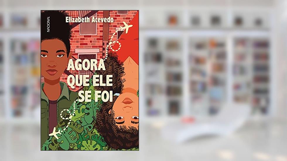 Agora que ele se foi, do autor Elizabeth Acevedo