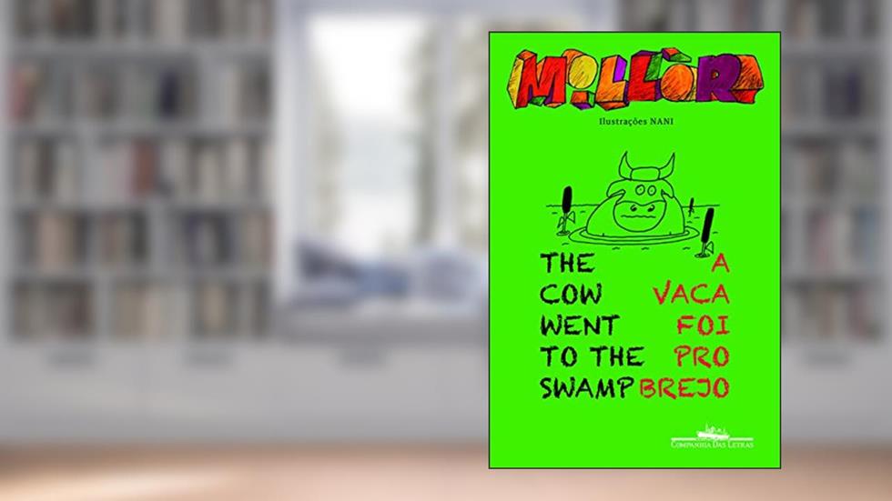 A vaca foi pro brejo / The cow went to the swamp, do autor Millôr Fernandes