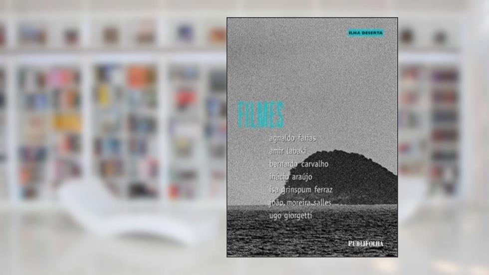 Filmes. Ilha Deserta, do autor Amir Labaki; Bernardo Carvalho; Agnaldo Farias