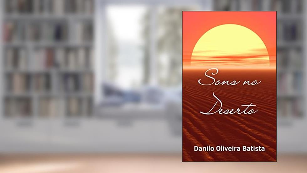 Sons no Deserto, do autor Danilo Batista