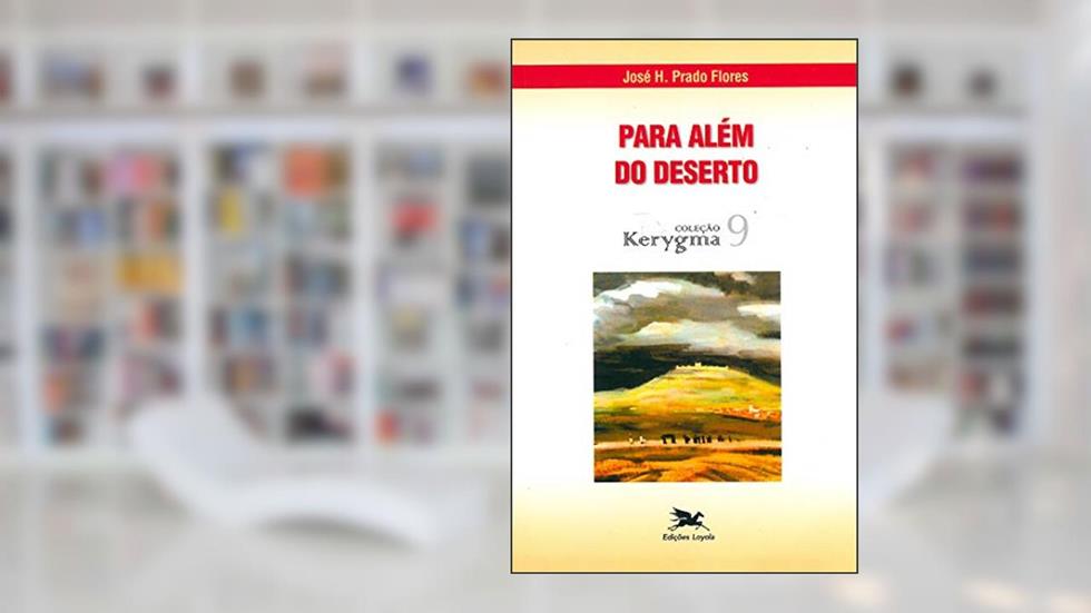Para além do deserto: 9, do autor José H. Prado Flores
