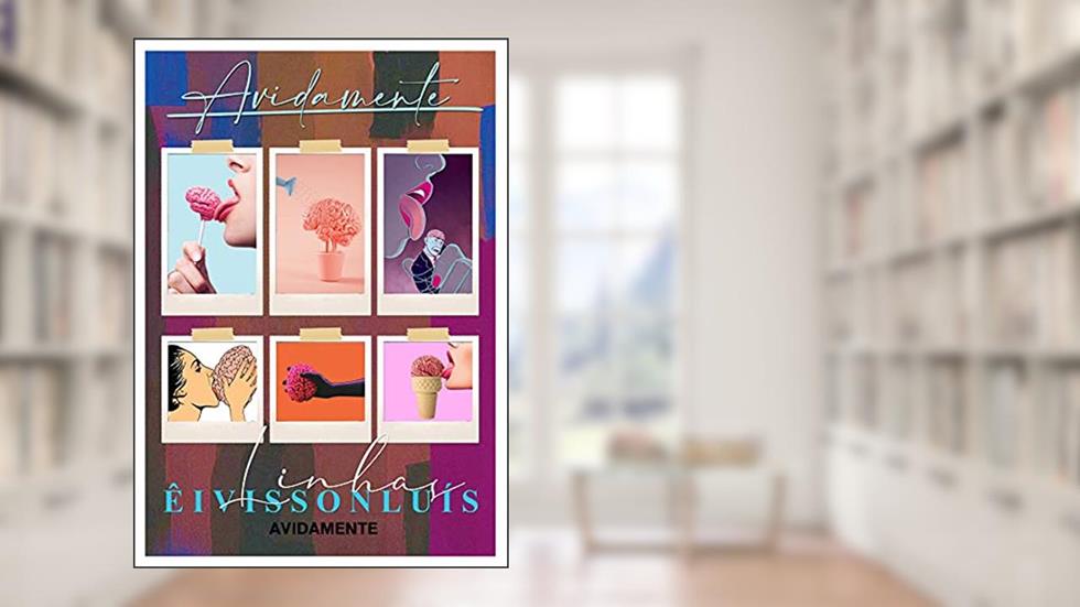 AVIDAMENTE, do autor Êivisson Luís