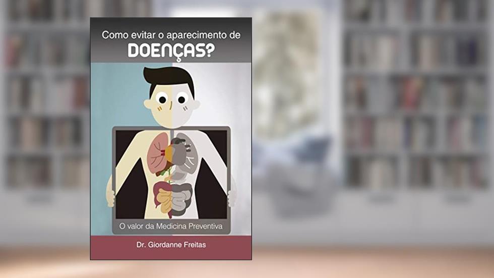 Como evitar o aparecimento de doenças?, do autor Dr. Giordanne Freitas