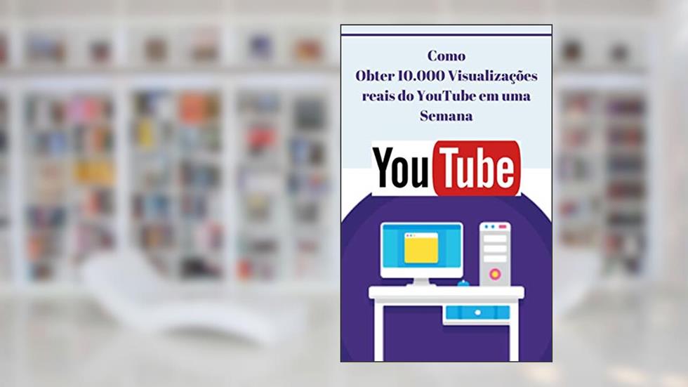 Como Obter 10.000 Visualizações reais do YouTube em uma Semana: Além disso, adicione milhares de assinantes no processo!, do autor Jaidson Marcelino