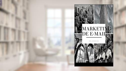 Capa de Marketing de e-mail, do autor Joel Aparecido