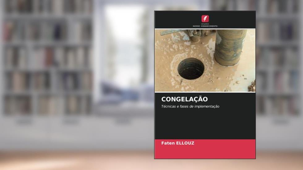 CONGELAÇÃO: Técnicas e fases de implementação, do autor Faten Ellouz