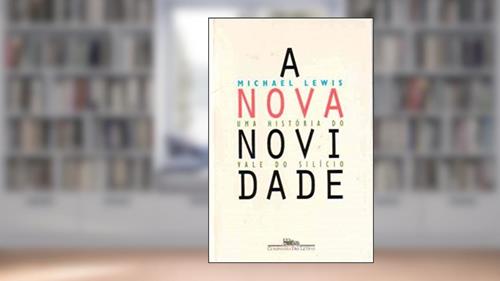 Capa de A nova novidade, do autor Michael Lewis