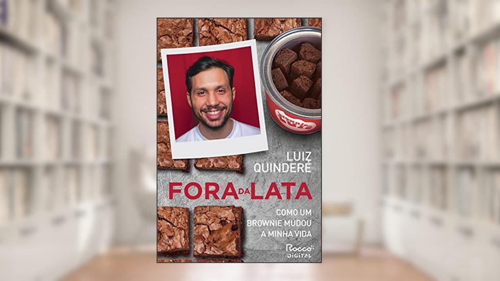 Fora da lata: Como um brownie mudou a minha vida, do autor Luiz Quinderé