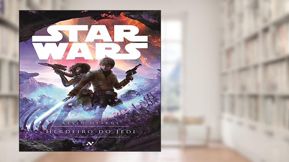 Star Wars : Herdeiro do Jedi: A mente de um jovem jedi : O caminho para a força começa, do autor Kevin Hearne