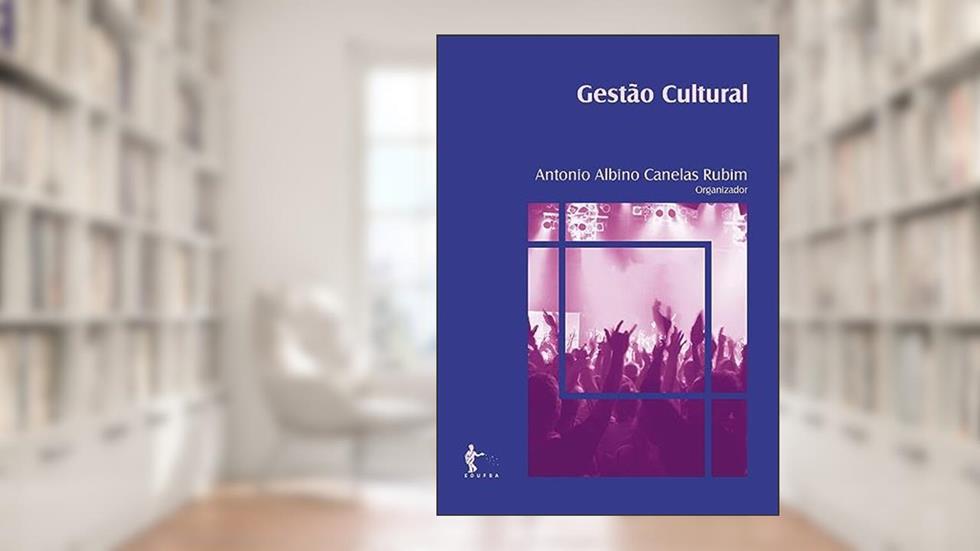 Gestao Cultural, do autor Antonio Albino Canelas Rubim