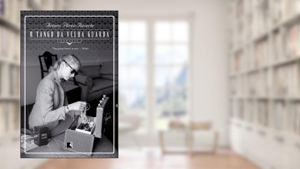 O tango da velha guarda, do autor Arturo Perez Reverte