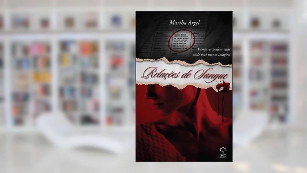 Relações De Sangue, do autor Martha Argel
