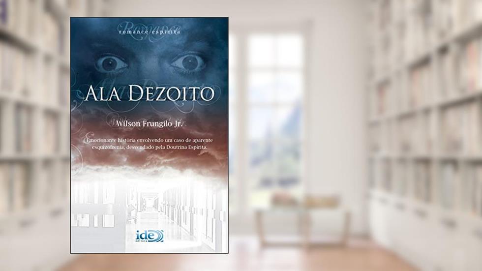 Ala dezoito, do autor Wilson Frungilo Júnior