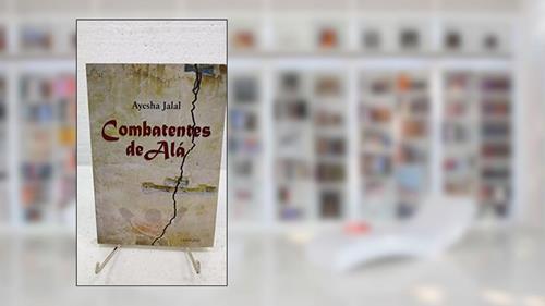 Capa de Combatentes De Ala, do autor Ayesha Jalal