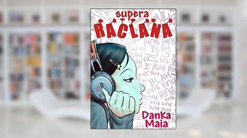 Capa de Supera Raclana, do autor Danka Maia