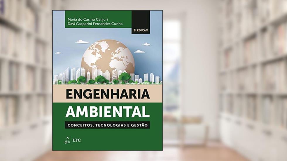 Engenharia Ambiental - Conceitos, Tecnologias e Gestão, do autor CALIJURI; Maria do Carmo; Davi Gasparini Fernandes CUNHA