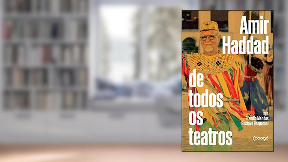 Amir Haddad de todos os teatros, do autor Amir Haddad
