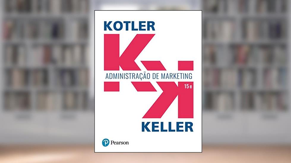 Administração de Marketing, do autor Philip Kotler; Kevin Lane Keller