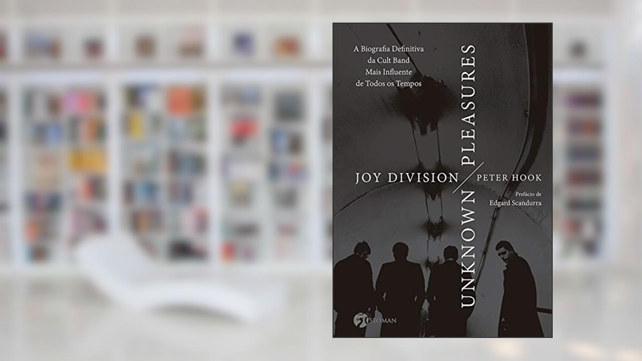 Joy Division - Unknown Pleasures, do autor Peter Hook