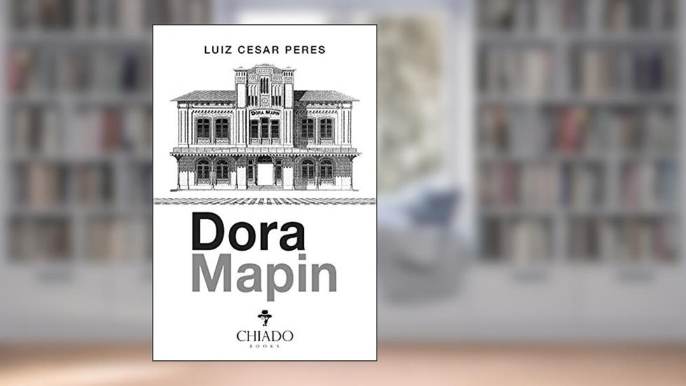 Dora Mapin, do autor Luiz Cesar Peres