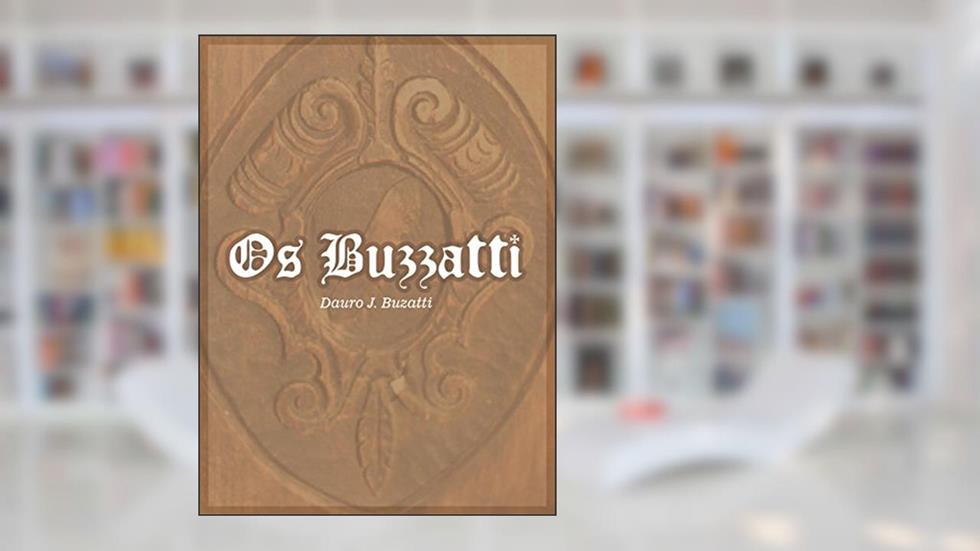 Os Buzzatti, do autor Dauro José Buzatti