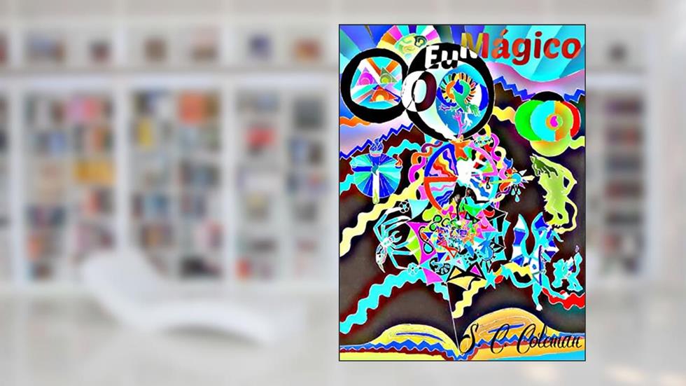 O Eu Mágico, do autor S. C. Coleman