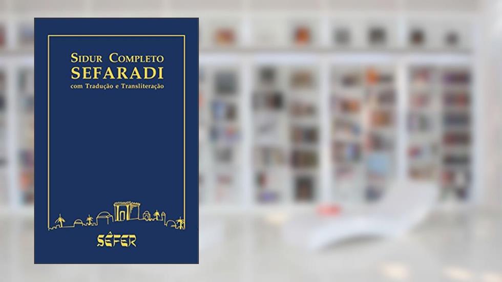 Sidur completo sefaradi, do autor Jairo Fridlin