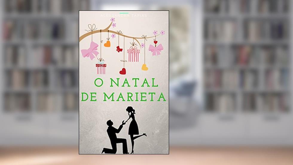 O NATAL DE MARIETA, do autor Alessandra Tapias