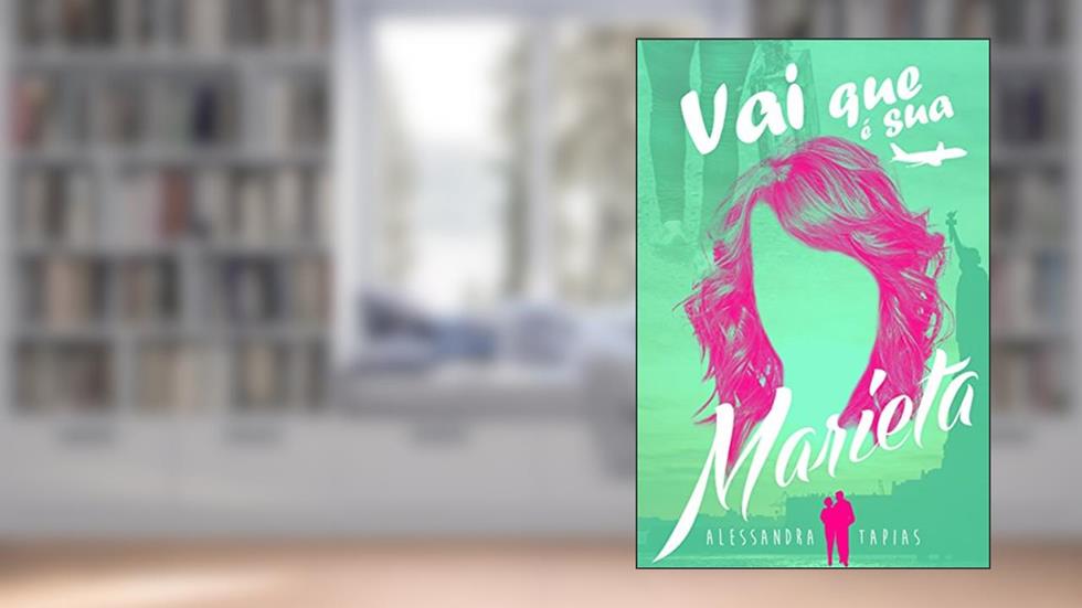 Vai que é sua, Marieta, do autor Alessandra Tapias