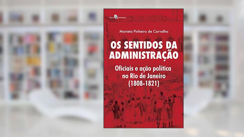 Os Sentidos da Administração, do autor Marieta Pinheiro De Carvalho
