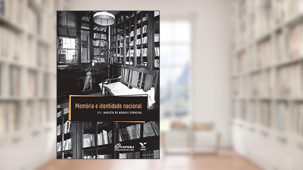 Memória e identidade nacional, do autor Marieta de Moraes Ferreira