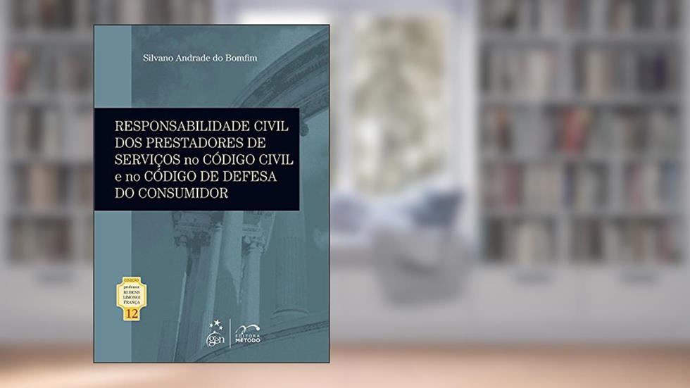 Col. Prof.Rubens Limongi França-Resp.Civil dos Prestadores Serviços CC CDC Vol. 12 - 1ª Edição 2013: Volume 12, do autor Silvano Andrade Do Bomfim