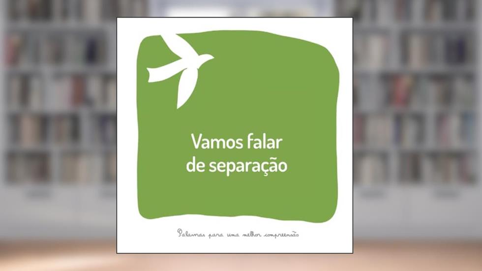 Vamos falar de separação: Um livro para ajudar os adultos a falar com as crianças sobre a separação e o afastamento (Palavras para uma melhor compreensão) (Portuguese Edition), do autor Sébastien Brochot