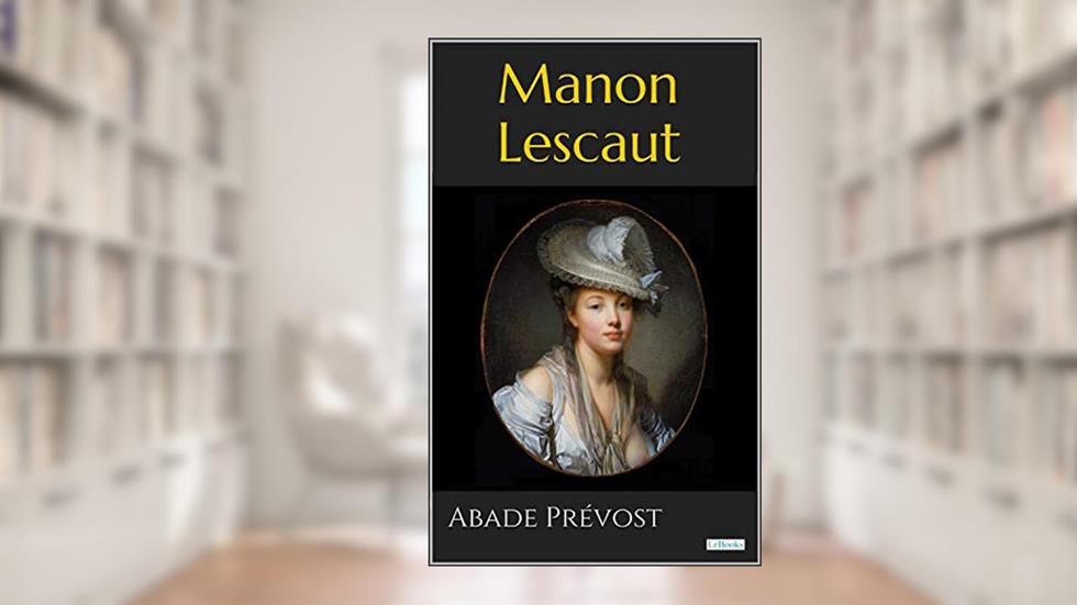 MANON LESCAUT - Prevost, do autor Abade Prévost