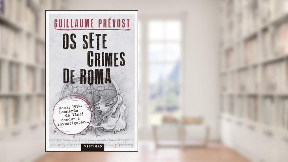 Os sete crimes de Roma, do autor Guilaume Prévost
