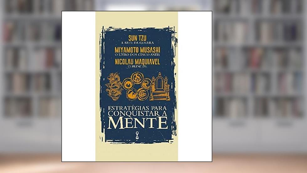 Box Estratégias para conquistar a mente, do autor Miyamoto Musashi; Nicolau Maquiavel; Sun Tzu