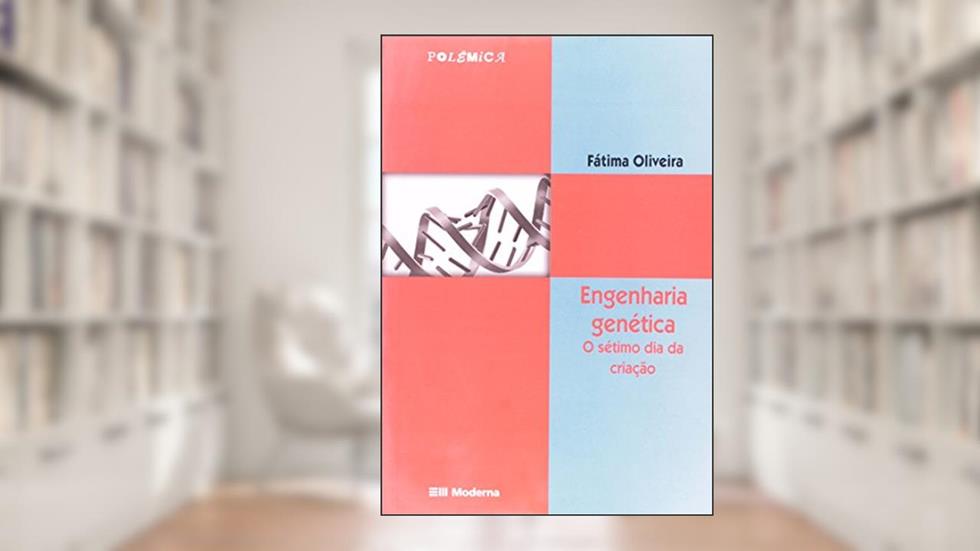 Engenharia Genetica, do autor Fatima Oliveira