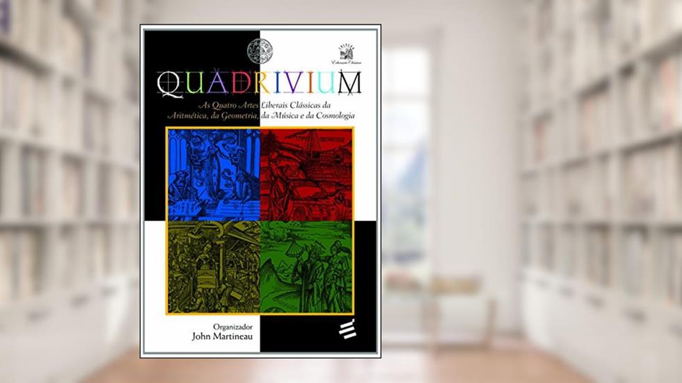 Quadrivium, do autor John Martineau