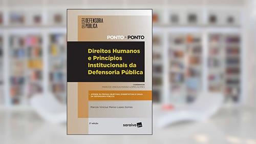 Capa de Direitos humanos e princípios institucionais da defensoria pública - 2ª edição de 2019, do autor Marcos Vinicius Manso Lopes Gomes