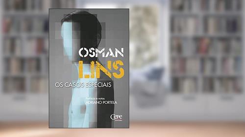 Capa de Os casos especiais, do autor Osman Lins