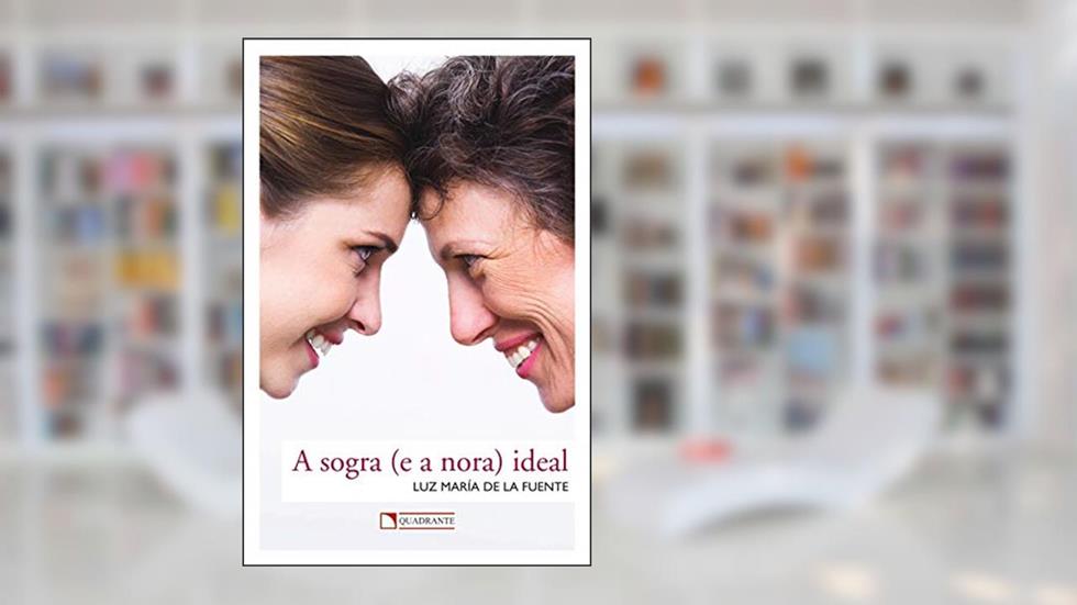 A sogra (e a nora) ideal, do autor Luz María de la Fuente